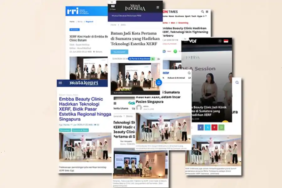 Kumpulan liputan media tentang Embba Beauty Clinic dan teknologi XERF